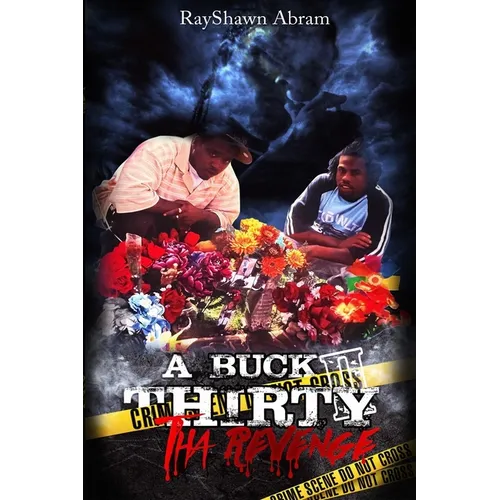 A Buck Thirty: Tha Revenge - Paperback