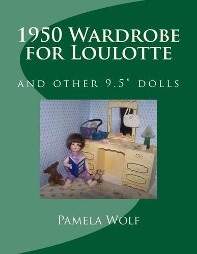 1950 Wardrobe for Loulotte: and other 9.5