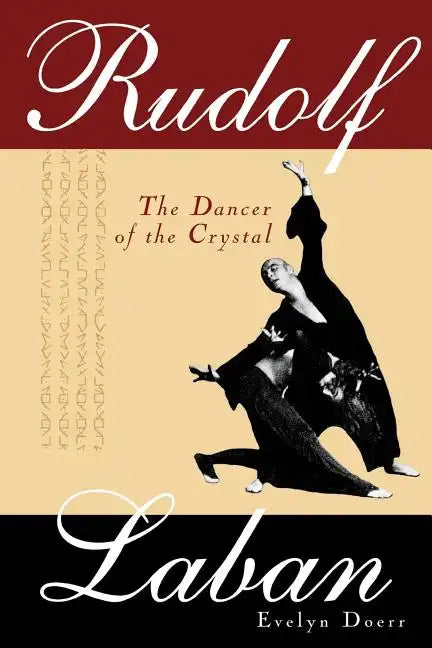 Rudolf Laban: The Dancer of the Crystal - Paperback