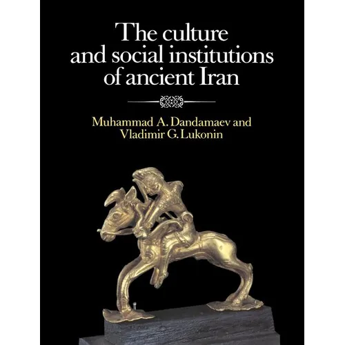 The Culture and Social Institutions of Ancient Iran - Paperback