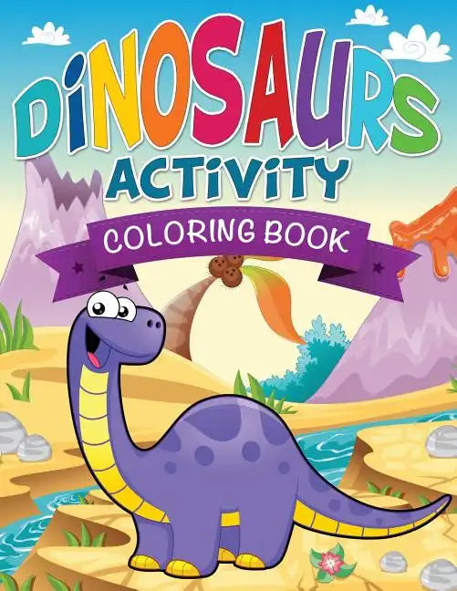Dinosaurs Activity Coloring Book - Paperback