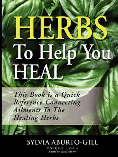 Herbs to Help You Heal - Paperback