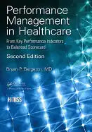 Performance Management in Healthcare: From Key Performance Indicators to Balanced Scorecard - Paperback