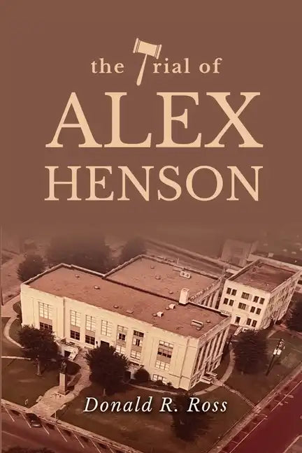 The Trial of Alex Henson - Paperback