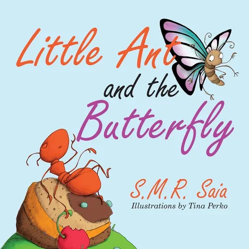 Little Ant and the Butterfly: Appearances Can Be Deceiving - Paperback