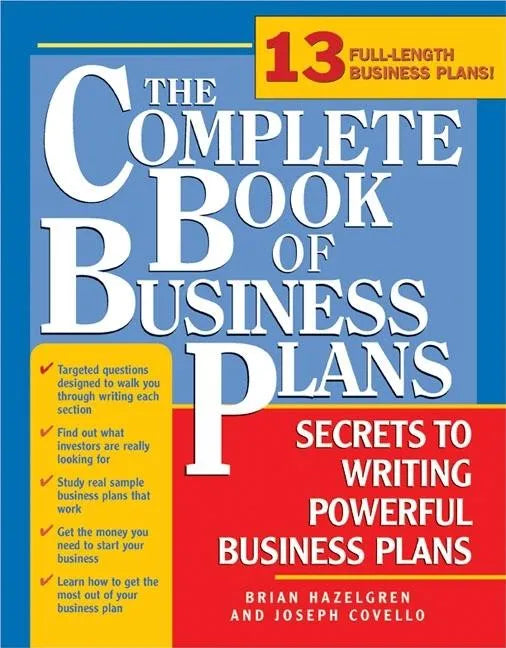 The Complete Book of Business Plans: Simple Steps to Writing Powerful Business Plans - Paperback