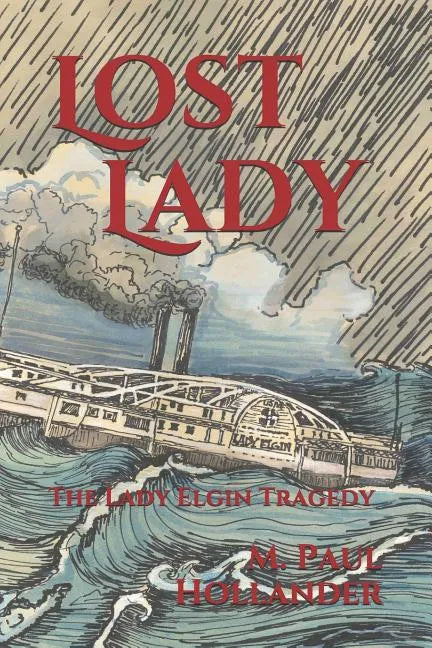 Lost Lady: The Lady Elgin Tragedy - Paperback