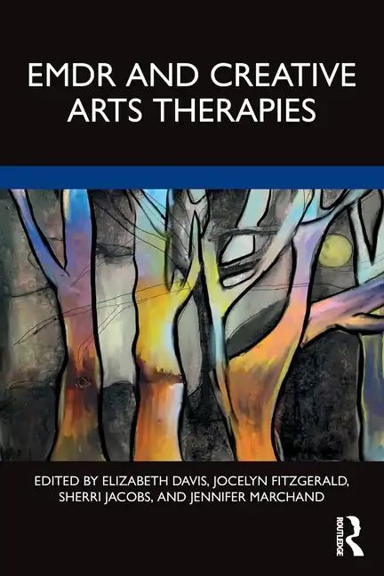 Emdr and Creative Arts Therapies - Paperback