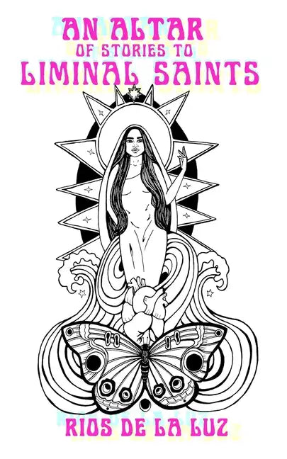 An Altar of Stories to Liminal Saints - Paperback