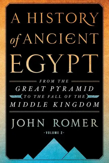 History of Ancient Egypt Volume 2 - Paperback