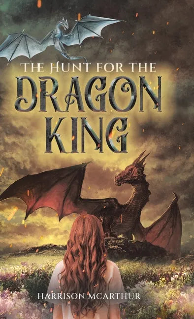 The Hunt for the Dragon King - Hardcover