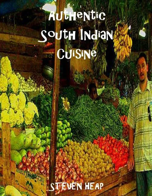Authentic South Indian Cuisine - Paperback