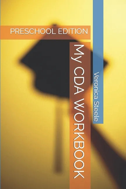 My CDA WORKBOOK: Preschool Edition - Paperback