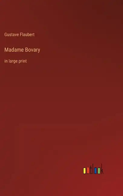 Madame Bovary: in large print - Hardcover