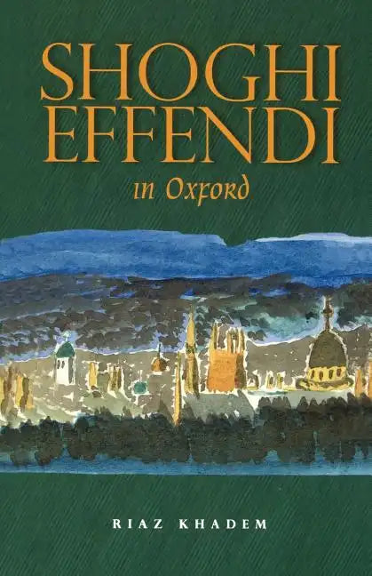 Shoghi Effendi in Oxford - Paperback