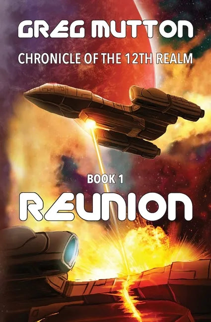 Reunion: Chronicle of the 12th Realm Book 1 - Paperback