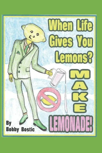 When Life Gives You Lemons Make Lemonade - Paperback