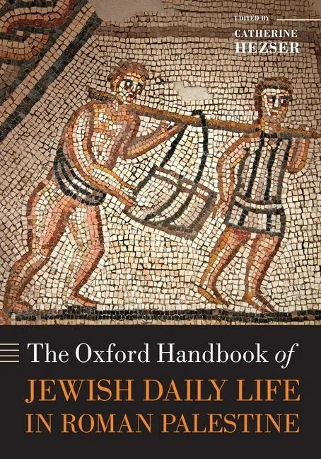 The Oxford Handbook of Jewish Daily Life in Roman Palestine - Paperback