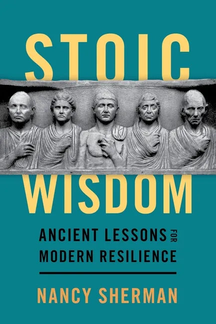 Stoic Wisdom: Ancient Lessons for Modern Resilience - Hardcover