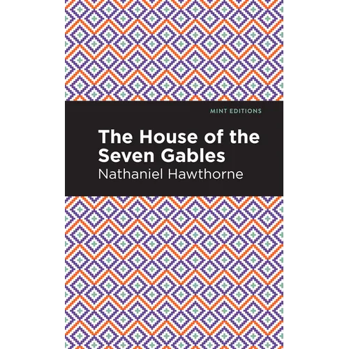 The House of the Seven Gables - Paperback