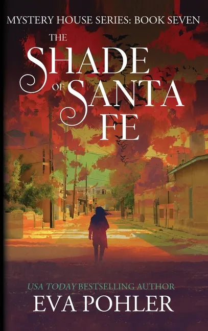 The Shade of Santa Fe - Hardcover