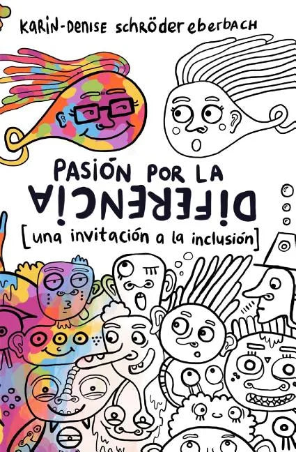 Pasión Por La Diferencia: Una Invitación a la Inclusión - Paperback