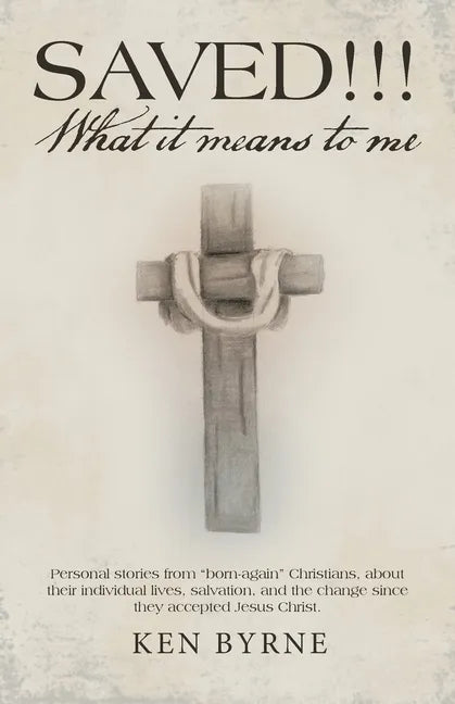 Saved!!! What It Means to Me: Personal Stories from 