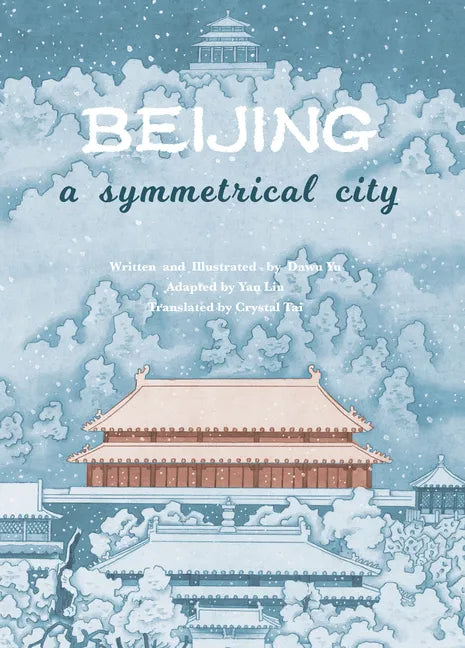 Beijing: A Symmetrical City - Hardcover