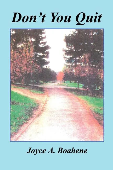 Don't You Quit - Paperback