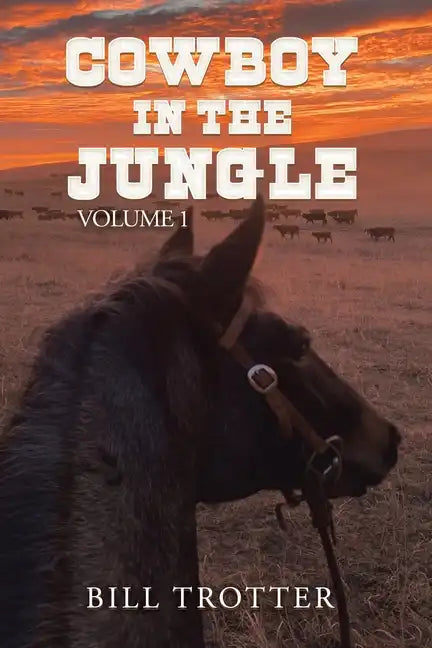 Cowboy in the Jungle: Volume 1 - Paperback