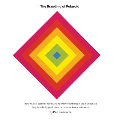 The Branding of Polaroid - Paperback