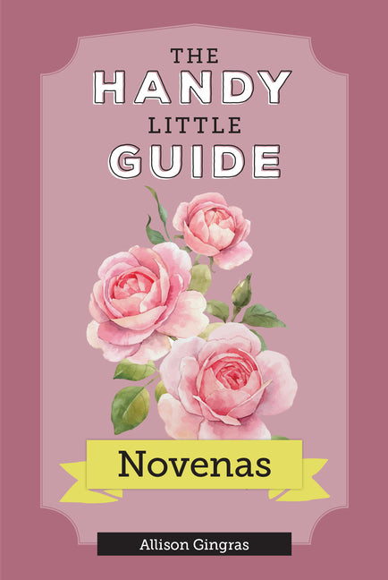 The Handy Little Guide to Novenas - Paperback