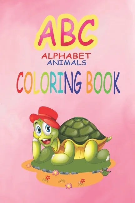 ABC Alphabet Animal color book: ABC coloring book with letters and learn to write and trace alphabets with animals for kids: amazing preschool colorin - Paperback