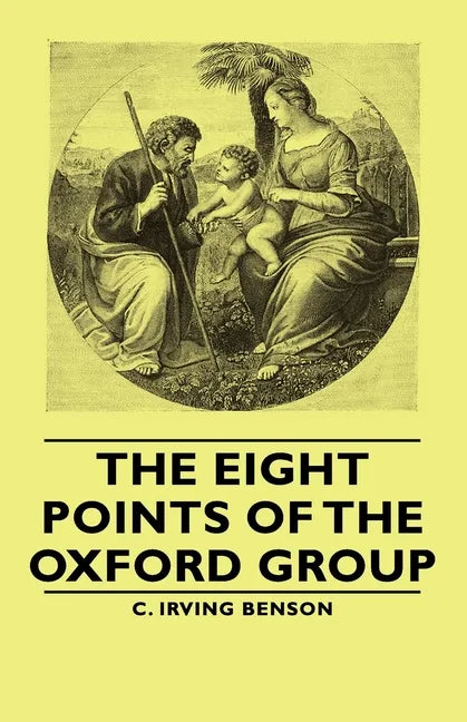 The Eight Points of the Oxford Group - Paperback