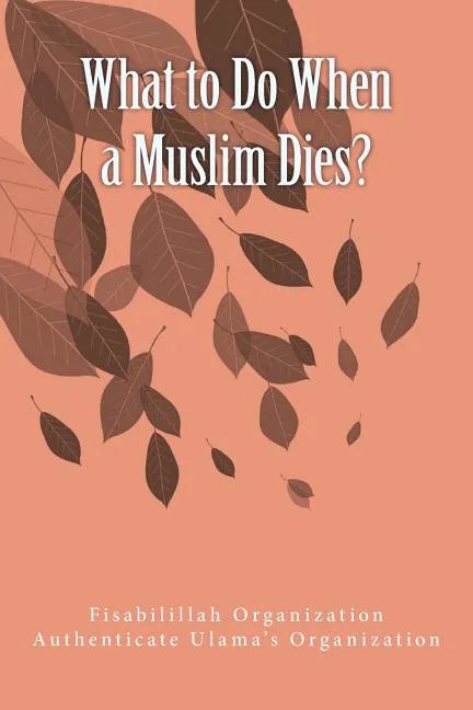 What to Do When a Muslim Dies? - Paperback