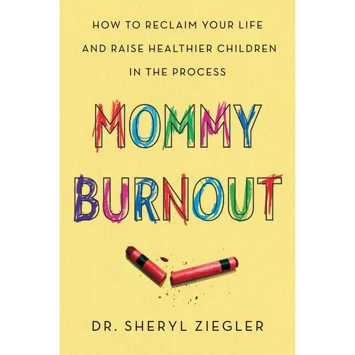 Mommy Burnout - Paperback