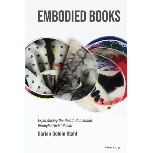 Embodied Books: Experiencing the Health Humanities through Artists' Books