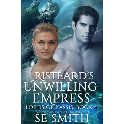 Ristèard Unwilling Empress: Lords of Kassis Book 4 - Paperback