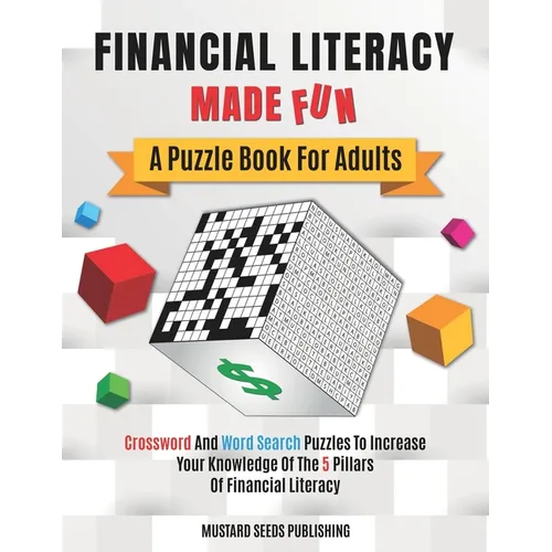 Financial Literacy Made Fun: A Puzzle Book For Adults - Paperback