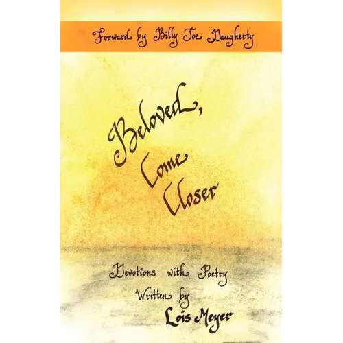 Beloved Come Closer - Paperback