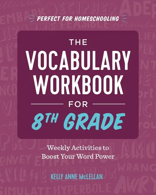 The Vocabulary Workbook for 8th Grade: Weekly Activities to Boost Your Word Power - Paperback