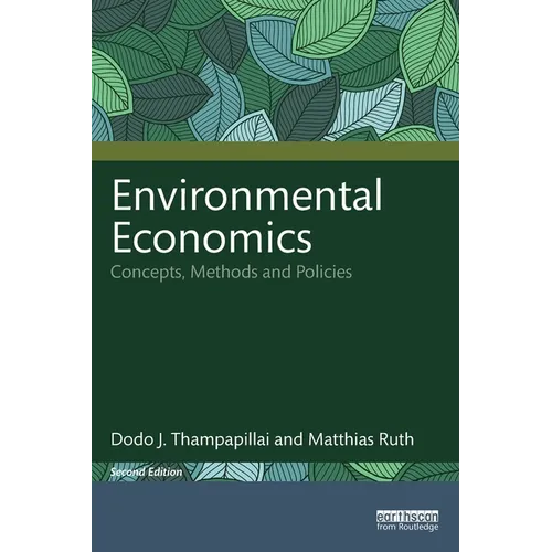 Environmental Economics: Concepts, Methods and Policies - Paperback