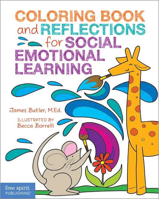 Coloring Book and Reflections for Social Emotional Learning - Paperback
