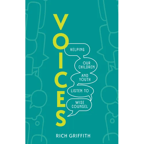 Voices: Helping Our Children and Youth Listen to Wise Counsel - Paperback