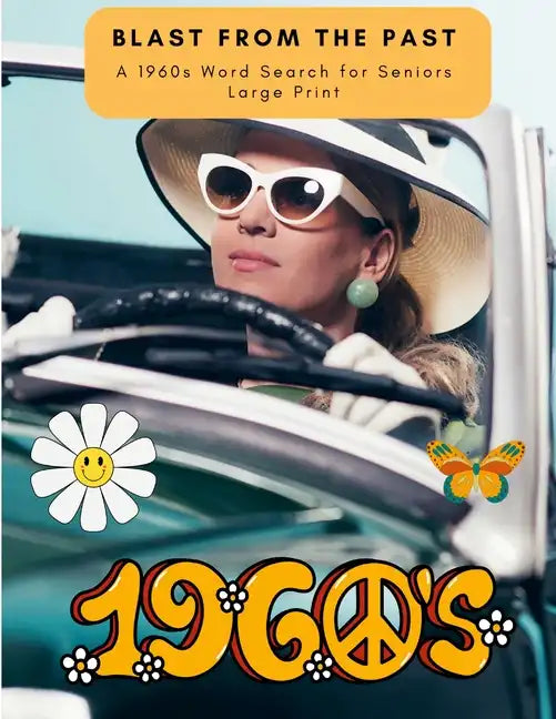 Blast From The Past: A 1960s Word Search for Seniors Large Print - Paperback