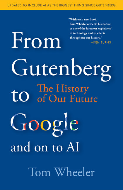 From Gutenberg to Google and on to AI: The History of Our Future - Paperback