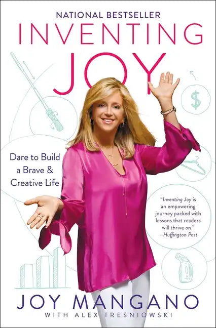 Inventing Joy: Dare to Build a Brave & Creative Life - Paperback