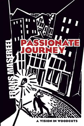 Passionate Journey: A Vision in Woodcuts - Paperback