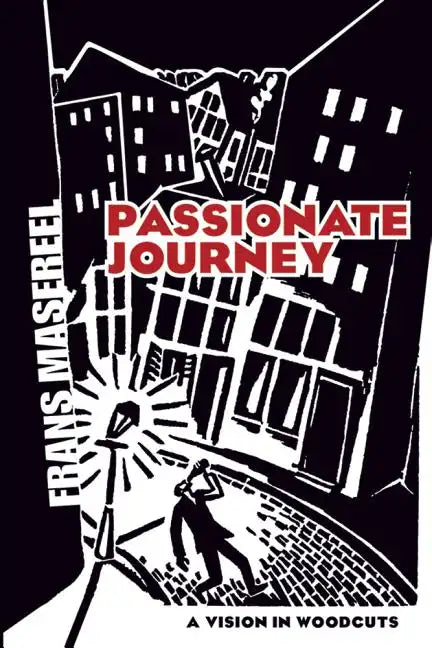 Passionate Journey: A Vision in Woodcuts - Paperback