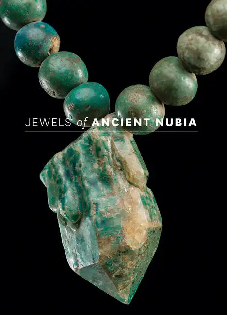Jewels of Ancient Nubia - Hardcover